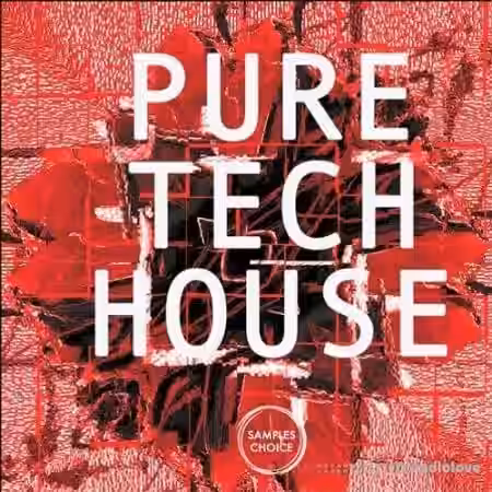 Samples Choice Pure Tech House [WAV, MiDi] - Sample Pack Artwork