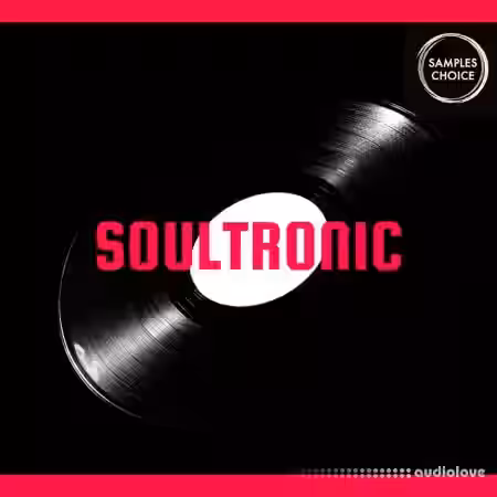 Samples Choice Soultronic [WAV] - Sample Pack Artwork