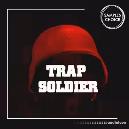 Samples Choice Trap Soldier [WAV] - Sample Pack Artwork