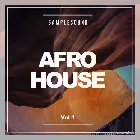 Samplesound Afro House Volume 1 [WAV] - Sample Pack Artwork