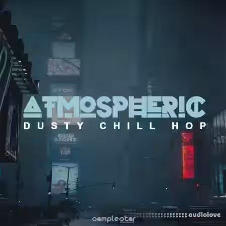 Samplestar Atmospheric Dusty Chill Hop [WAV, MiDi] - Sample Pack Artwork