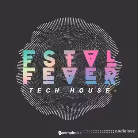 Samplestar Fstvl Fever Tech House [WAV] - Sample Pack Artwork