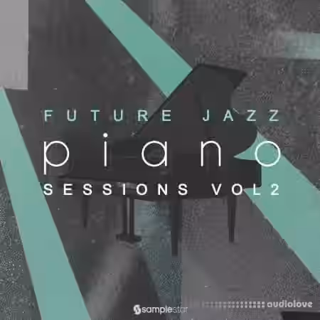 Samplestar Future Jazz Piano Sessions V2 [WAV] - Sample Pack Artwork