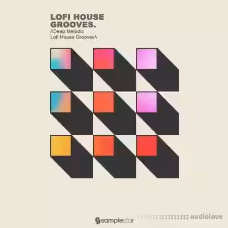 Samplestar Lofi House Grooves [WAV] - Sample Pack Artwork