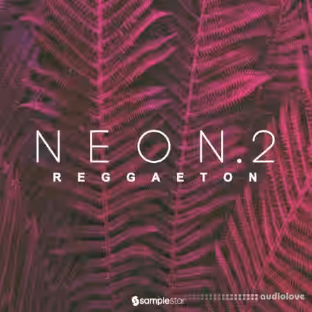 Samplestar Neon Reggaeton Vol 2 [WAV, MiDi] - Sample Pack Artwork