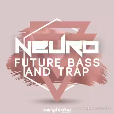 Samplestar Neuro Future Bass and Trap [WAV] - Sample Pack Artwork