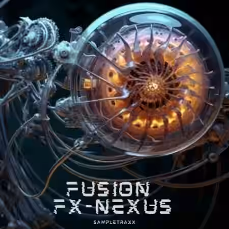 SampleTraxx Fusion FX-Nexus [KONTAKT, WAV] - Sample Pack Artwork