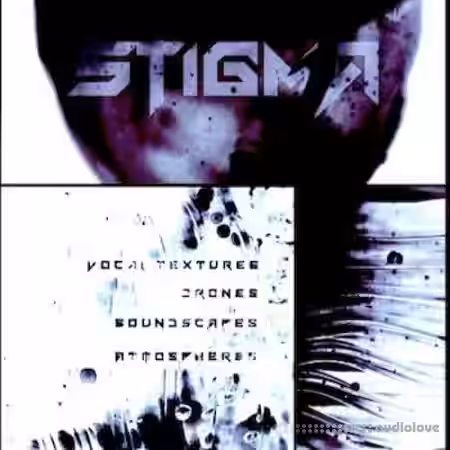 SampleTraxx STIGMA Vocal Textures Atmospheres Drones [KONTAKT] - Sample Pack Artwork