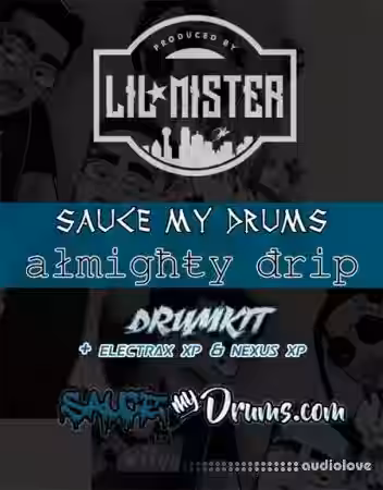 Sauce My Drums Almighty Drip Drumkit + Expansions [WAV, Synth Presets] - Sample Pack Artwork