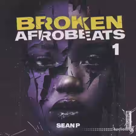 Sean P Broken Afrobeats Vol 1 [WAV] - Sample Pack Artwork