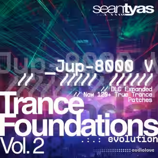 Sean Tyas Trance Foundations Volume 2 EVOLUTION [Synth Presets]