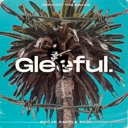 SephGotTheWaves Gleeful [WAV] - Sample Pack Artwork