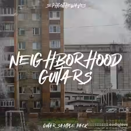 SephGotTheWaves NeighborHood Guitars [WAV] - Sample Pack Artwork