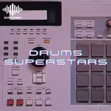 Seven Sounds Drums Superstars [WAV] - Sample Pack Artwork