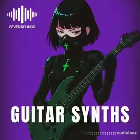Seven Sounds Guitar Synths Vol 1 [WAV] - Sample Pack Artwork