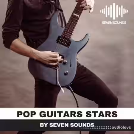 Seven Sounds Pop Guitars Stars [WAV] - Sample Pack Artwork
