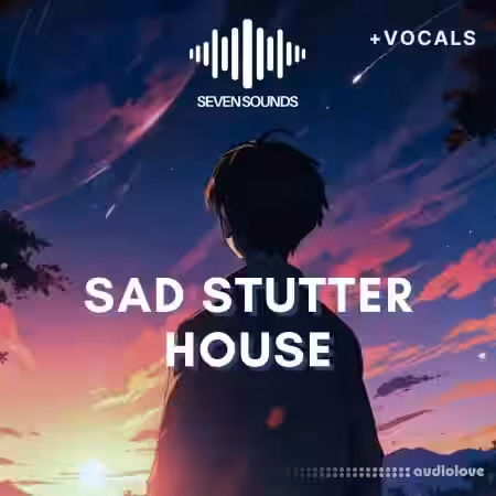Seven Sounds Sad Stutter House [WAV] - Sample Pack Artwork
