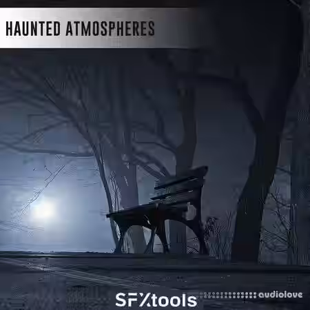 SFXTools SFXTools: Haunted Atmospheres [WAV] - Sample Pack Artwork