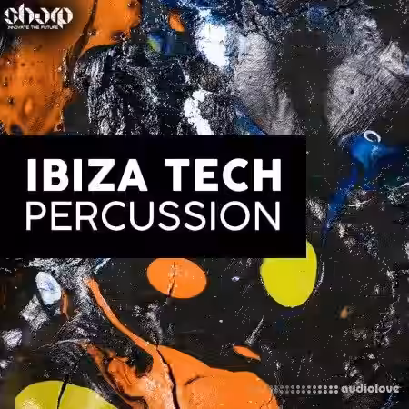 SHARP Ibiza Tech Percussion [WAV] - Sample Pack Artwork
