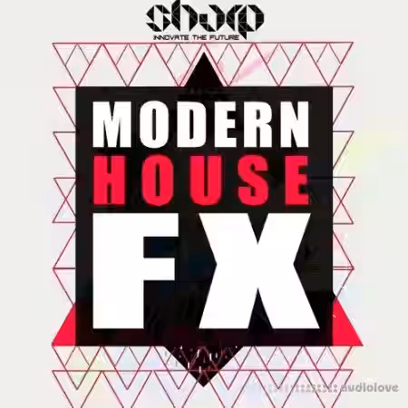 SHARP Modern House FX [WAV] - Sample Pack Artwork