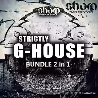 Sharp Strictly G-House BUNDLE 2-in-1 [WAV, MiDi, Synth Presets]