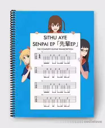 Sheet Happens Sithu Aye Senpai EP The Complete Guitar Transcription Guitar Pro - Sample Pack Artwork