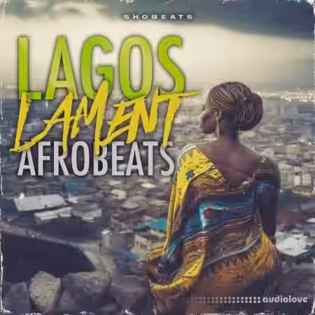 Shobeats Lagos Lament [WAV, MiDi] - Sample Pack Artwork