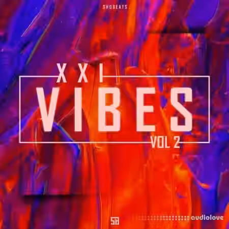 Shobeats XXI Vibes Vol.2 [MULTiFORMAT] - Sample Pack Artwork