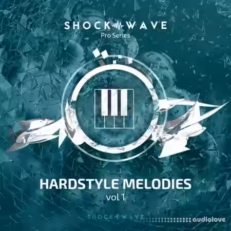 Shockwave Pro Series Hardstyle Melodies Vol.1 [WAV, MiDi] - Sample Pack Artwork