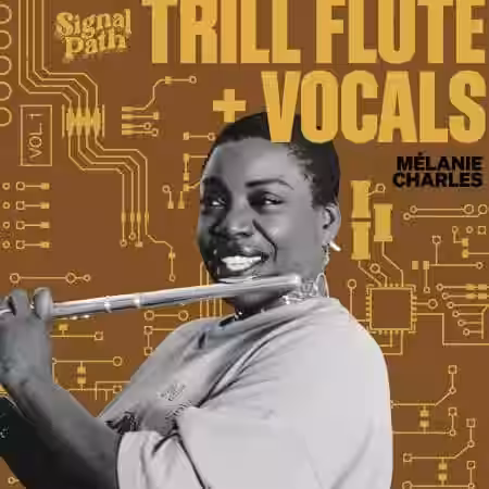Signal Path Melanie Charles: Trill Flute and Vocals Vol.1 [WAV] - Sample Pack Artwork