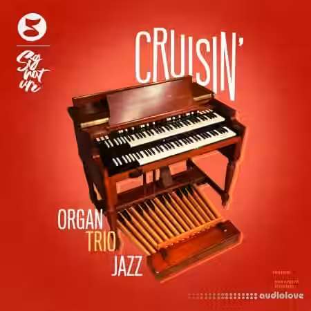Signature Cruising - Organ Trio Jazz [WAV] - Sample Pack Artwork