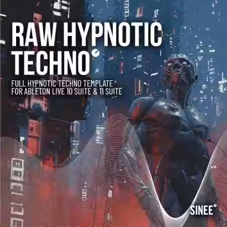 SINEE Raw Hypnotic Template for Ableton Live [MULTiFORMAT] - Sample Pack Artwork