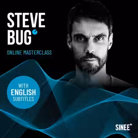 SINEE Steve Bug Online Masterclass (English subtitles incl.) [TUTORiAL] - Sample Pack Artwork