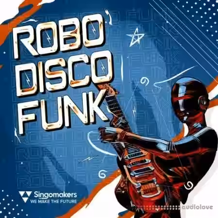 Singomakers Robo Disco Funk [WAV, REX] - Sample Pack Artwork