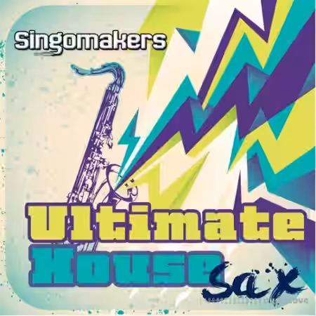 Singomakers Ultimate House Sax [WAV, REX] - Sample Pack Artwork