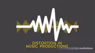 SkillShare Distortion in Music Productions [TUTORiAL]