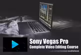 SkillShare The Complete Video Editing Course With Sony Vegas Pro [TUTORiAL]