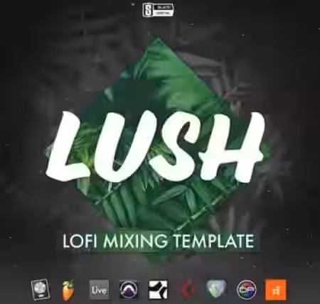 Slate Academy Lush Lofi Mix Template [DAW Templates] - Sample Pack Artwork