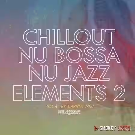Smokey Loops Chillout, Nu Bossa & Nu Jazz Elements 2 [WAV] - Sample Pack Artwork