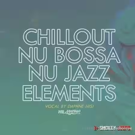 Smokey Loops Chillout, Nu Bossa & Nu Jazz Elements [WAV] - Sample Pack Artwork