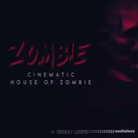 Smokey Loops Cinematic House Of Zombie [WAV] - Sample Pack Artwork