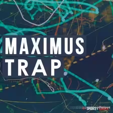 Smokey Loops Maximus Trap [WAV] - Sample Pack Artwork