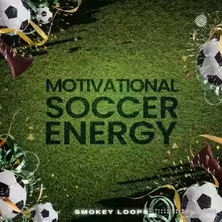 Smokey Loops Motivational Soccer Energy [WAV] - Sample Pack Artwork