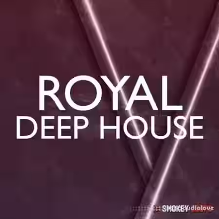 Smokey Loops Royal Deep House [WAV] - Sample Pack Artwork