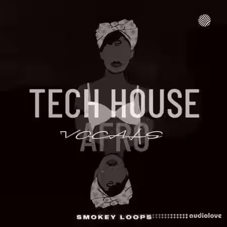Smokey Loops Tech House Afro Vocals [WAV] - Sample Pack Artwork