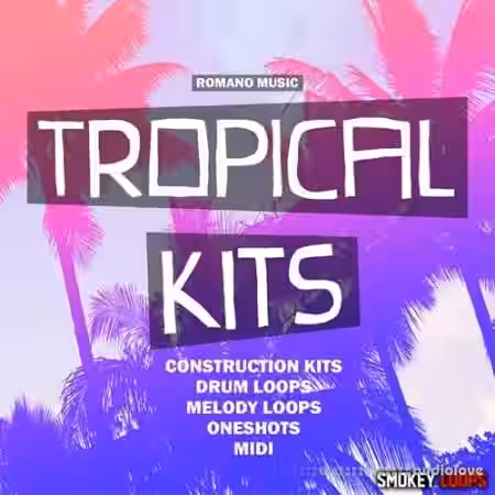 Smokey Loops Tropical Kits [WAV, MiDi] - Sample Pack Artwork