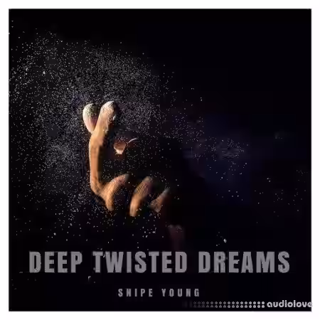 Snipe Young Deep Twisted Dreams [WAV] - Sample Pack Artwork