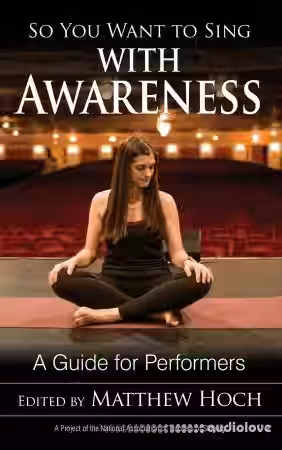 So You Want to Sing with Awareness : A Guide for Performers - Sample Pack Artwork