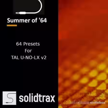 Solidtrax Summer of '64 for TAL U-NO-LX v2 [Synth Presets] - Sample Pack Artwork
