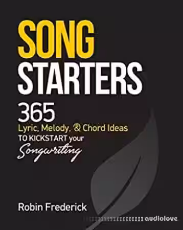 Song Starters: 365 Lyric, Melody, & Chord Ideas to Kickstart Your Songwriting - Sample Pack Artwork